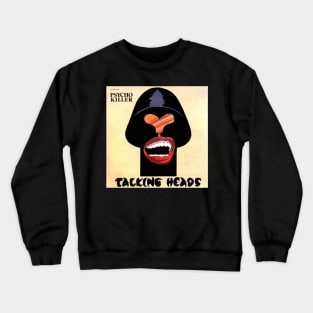 Pycho Killer Crewneck Sweatshirt